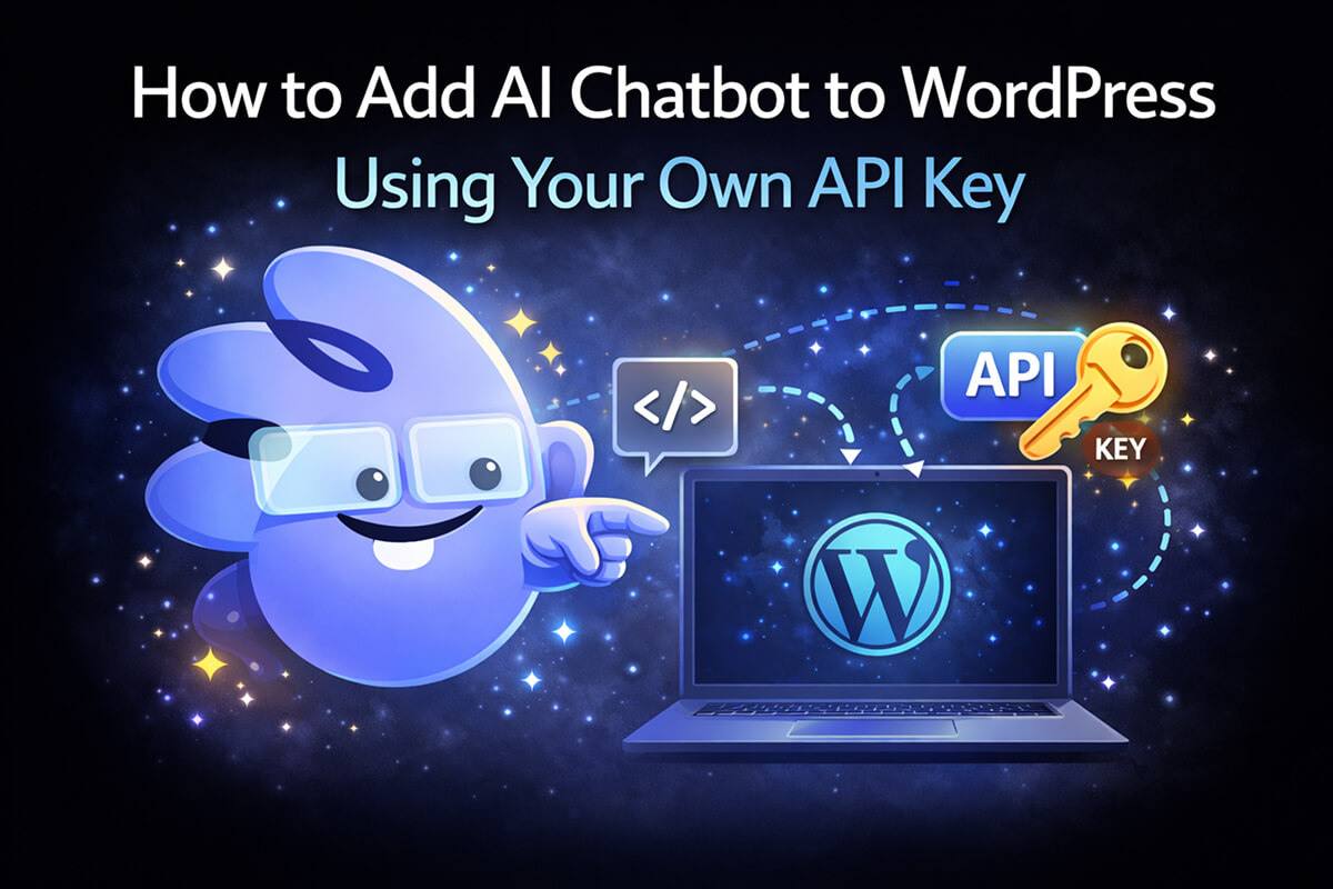 How to Add AI Chatbot to WordPress Using Your Own API Key